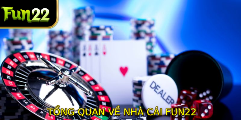 Tổng quan về nhà cái FUN22 